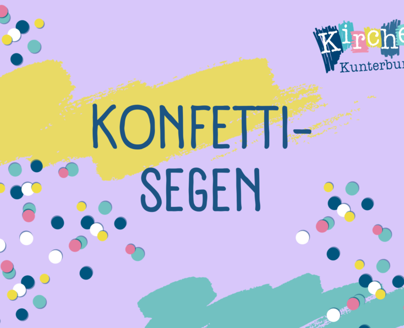 Konfetti-Segen