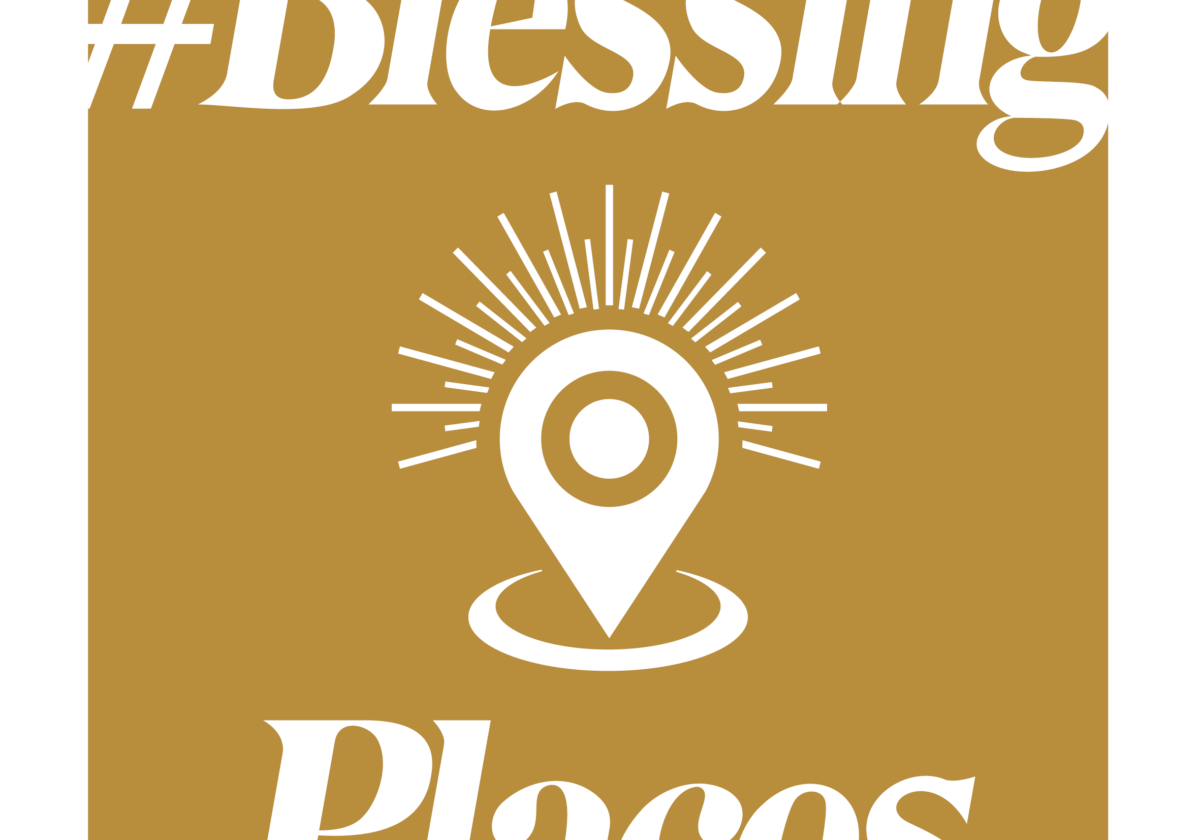  #BlessingPlaces