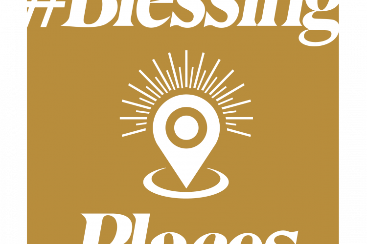 #BlessingPlaces