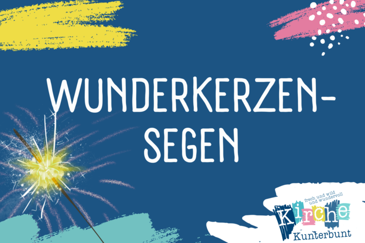  Wunderkerzen-Segen