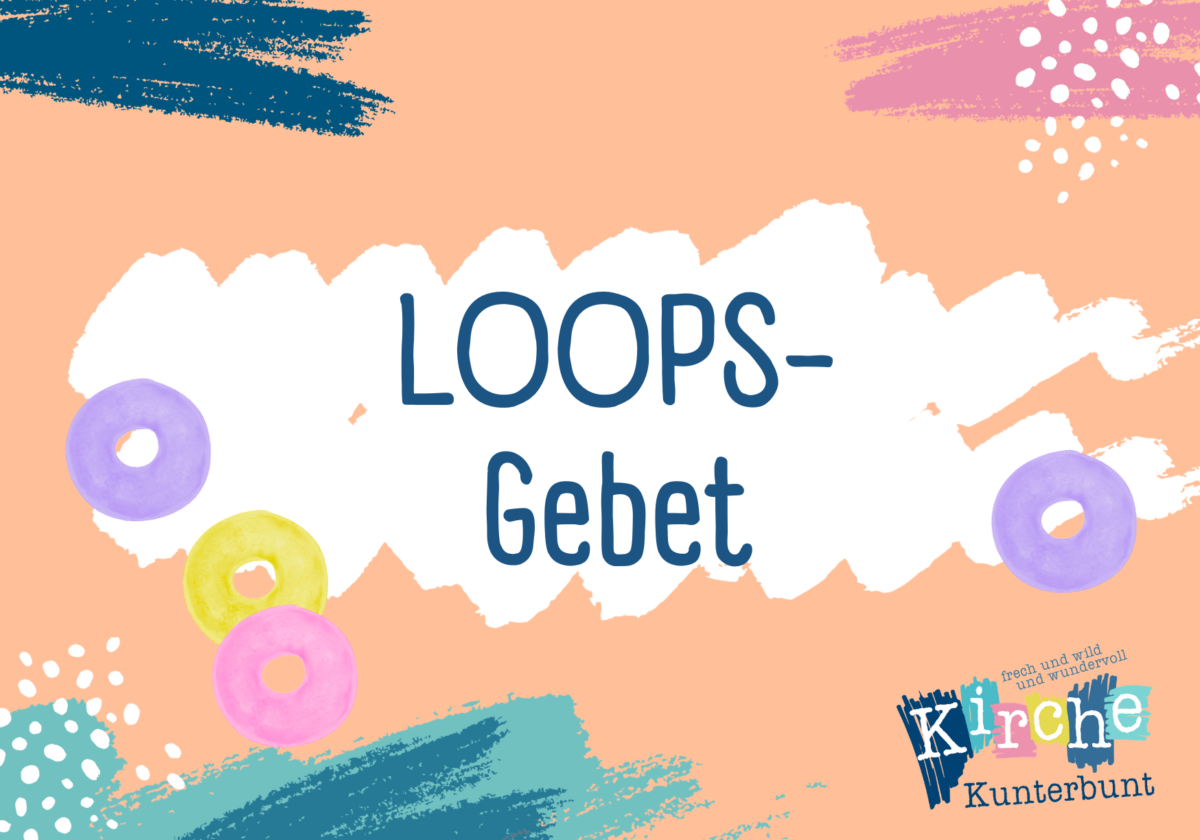  Loops-Gebet