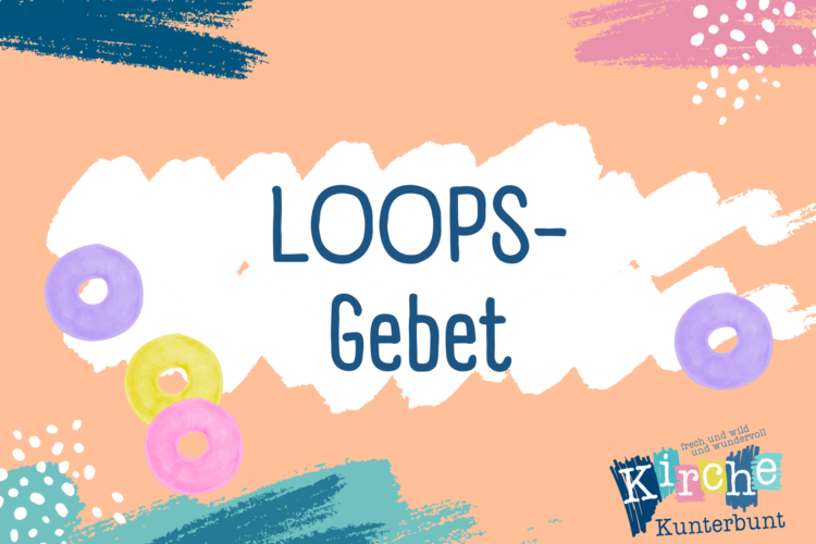  Loops-Gebet