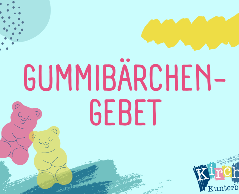 Gummibärchen-Gebet