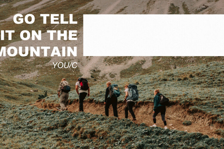  YOU/C "Go Tell It On The Mountain"