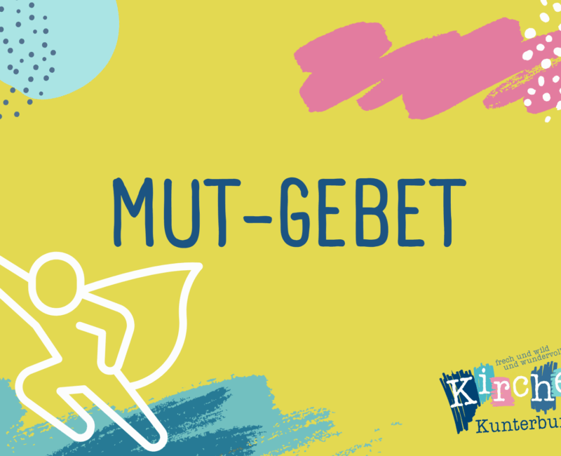 Mut-Gebet