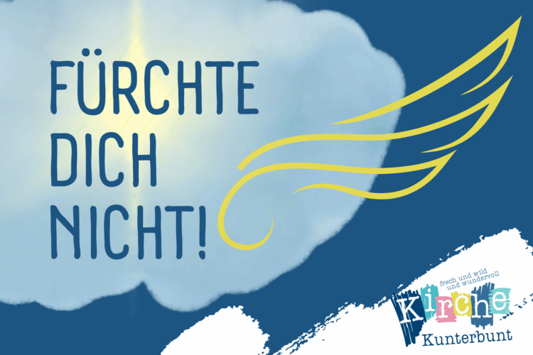  Fürchte dich nicht!