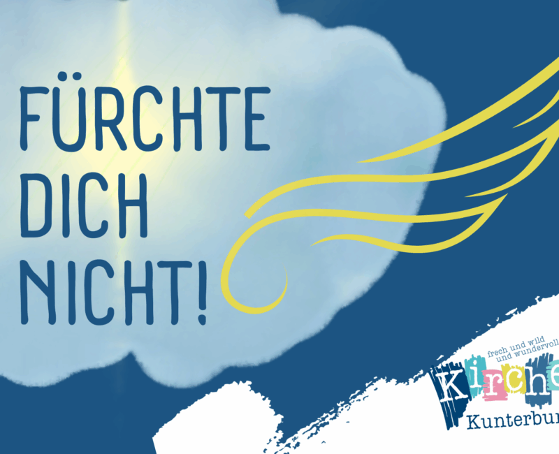 Fürchte dich nicht!