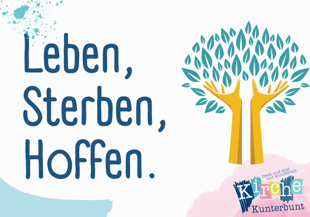  Leben, Sterben, Hoffen