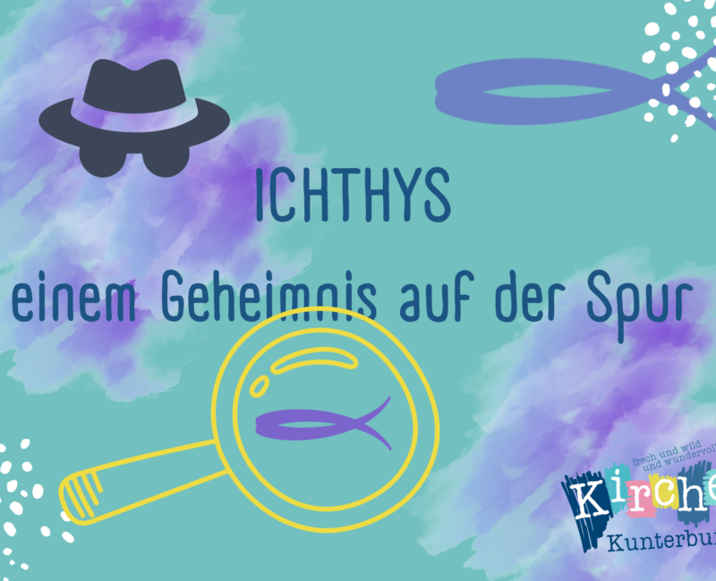 ICHTHYS oder einem Geheimnis auf der Spur