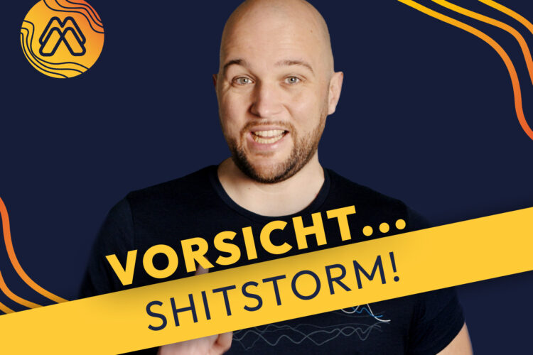  Mission Media: Shitstorms – Ermächtigung bis Übertreibung