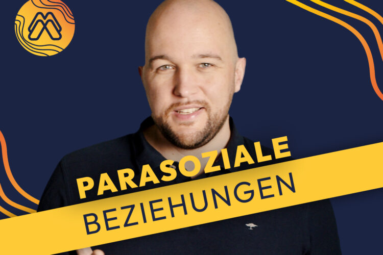  Mission Media: Parasoziale Beziehungen – „Fühlt sich an wie Freundschaft!“
