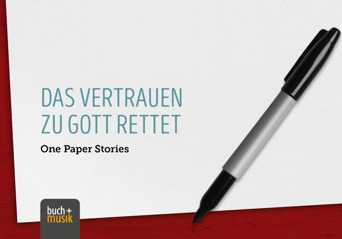  Das Vertrauen zu Gott rettet