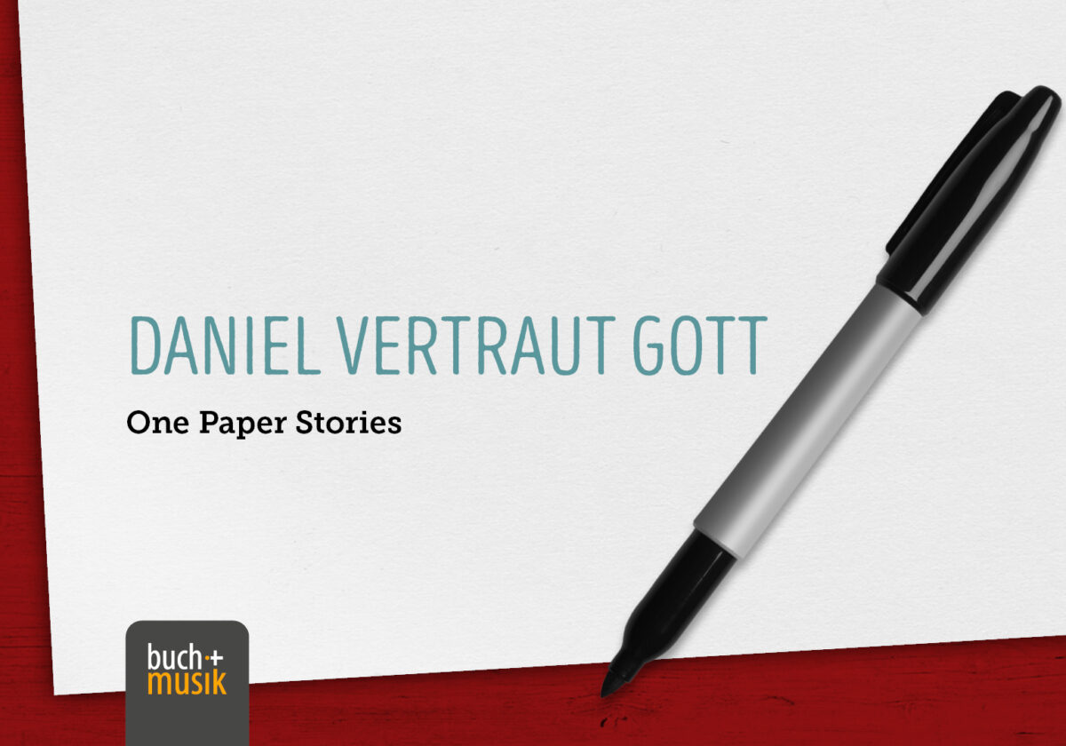  Daniel vertraut Gott