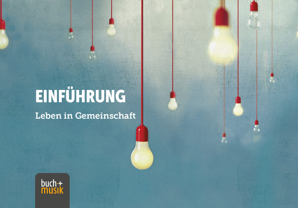  Leben in Gemeinschaft – Einführung