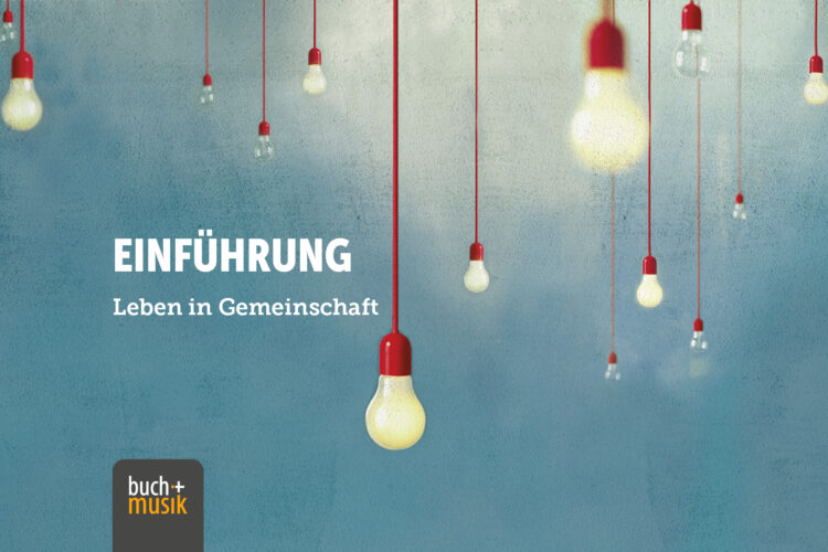  Leben in Gemeinschaft – Einführung