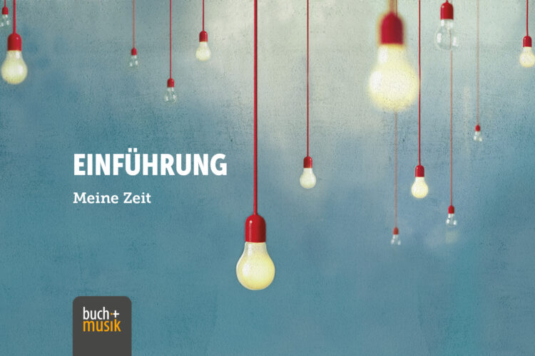  Meine Zeit – Einführung