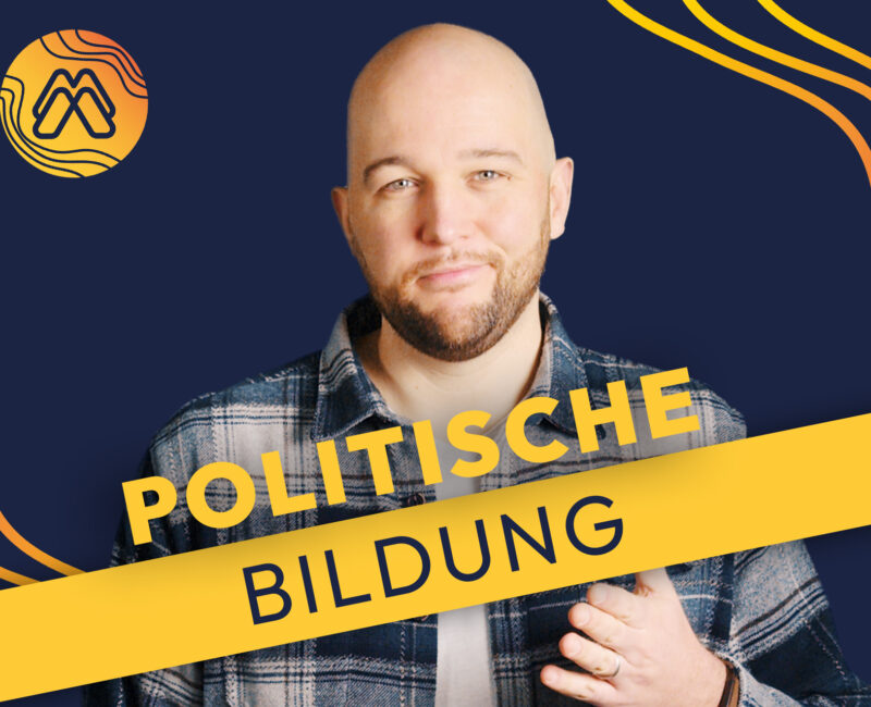 Mission Media: Politische Bildung