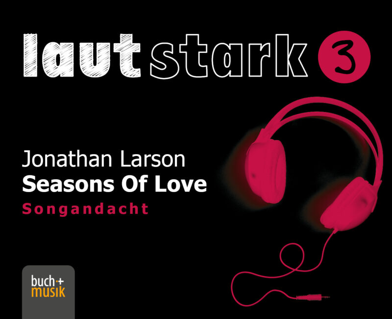 Jonathan Larson: Seasons of Love