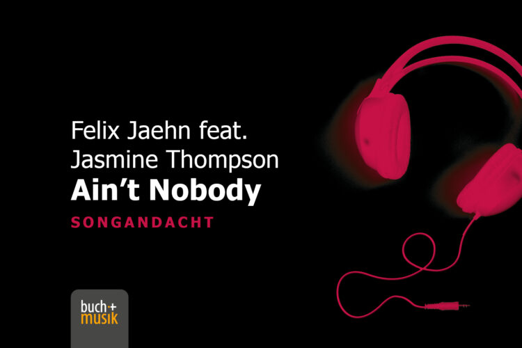  Felix Jaehn feat. Jasmine Thompson: Ain't Nobody