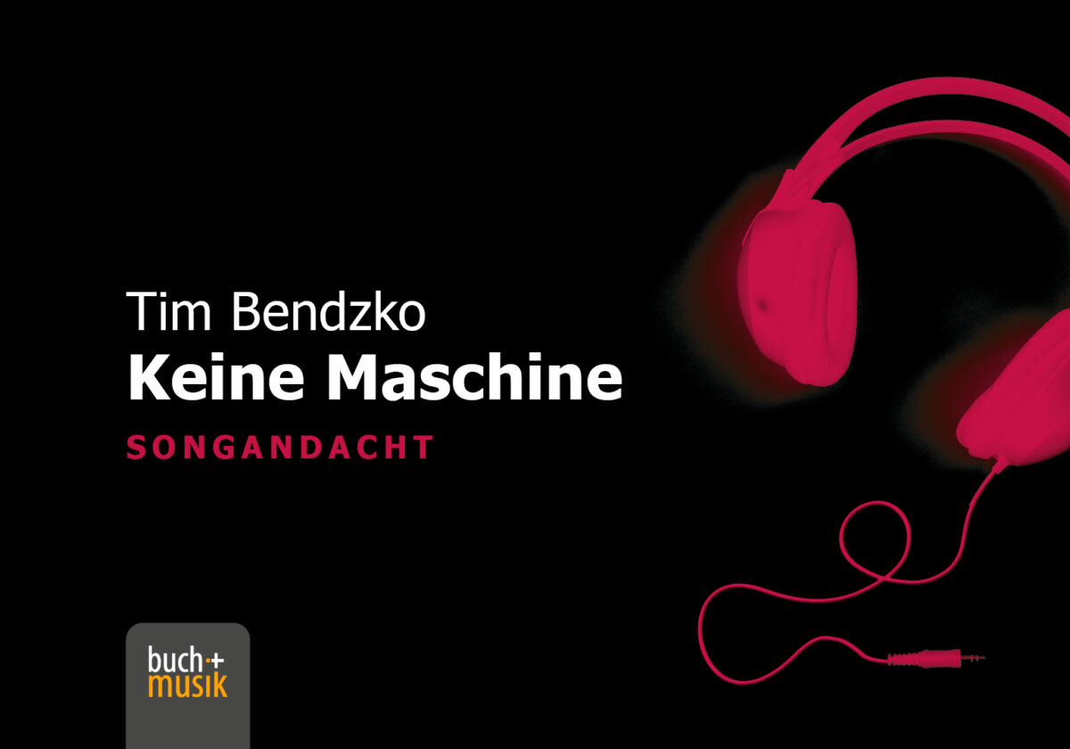  Tim Bendzko: Keine Maschine