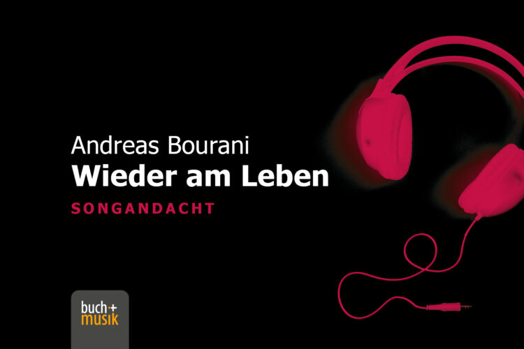  Andreas Bourani: Wieder am Leben – Alles beim Alten – Hey