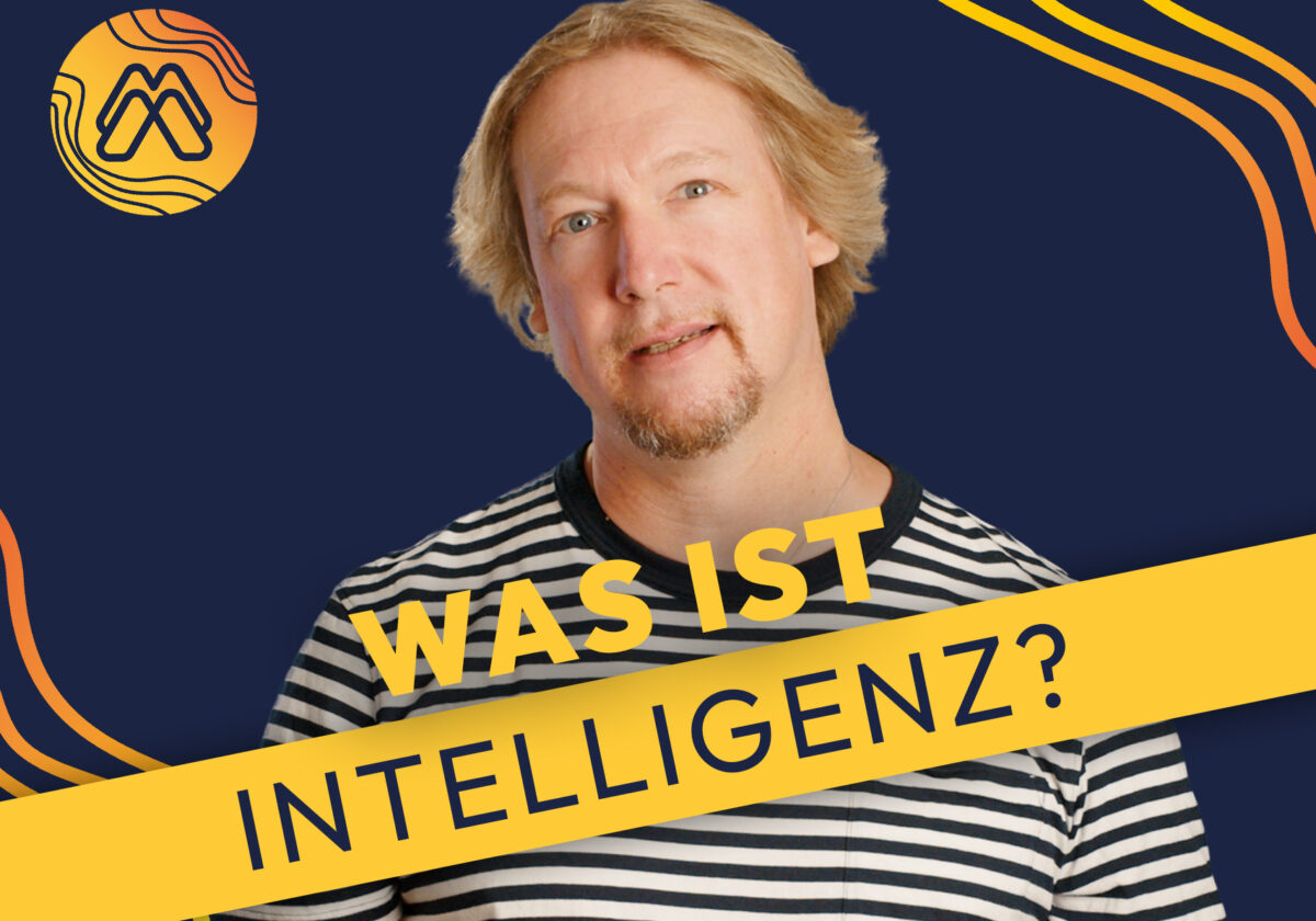 Mission Media: Was ist Intelligenz?