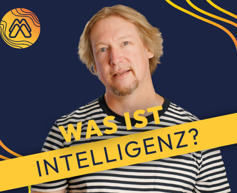 Mission Media: Was ist Intelligenz?