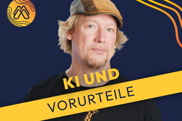  Mission Media: KI und Vorurteile