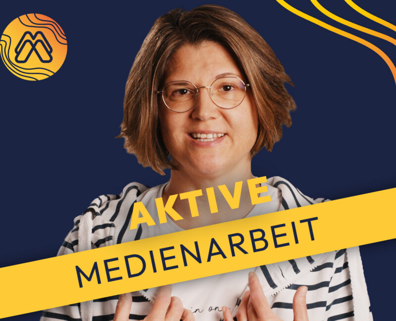 Mission Media: Aktive Medienarbeit