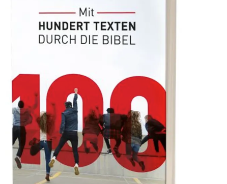 100 - Mit hundert Texten durch die Bibel
