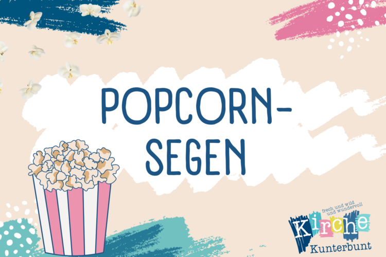  Popcorn-Segen
